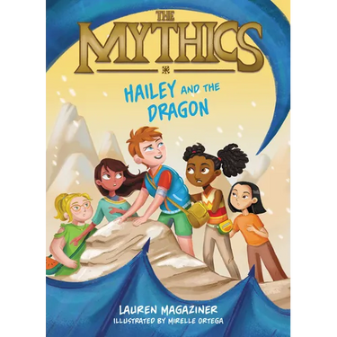The Mythics #2: Hailey and the Dragon