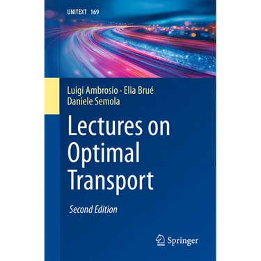 Lectures on Optimal Transport