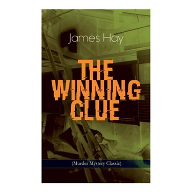 THE WINNING CLUE (Murder Mystery Classic): A Detective Novel