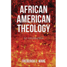 African American Theology: An Introduction