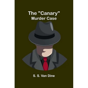 The "Canary" murder case
