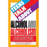 Teens Talk about Alcohol and Alcoholism