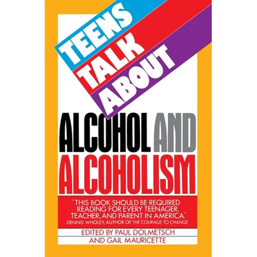 Teens Talk about Alcohol and Alcoholism