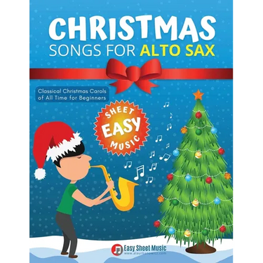 Christmas Songs for ALTO SAX: Easy sheet music for beginners, sheet notes with names + Lyric. Popular Classical Carols of All Time for Kids, Adults, S