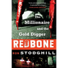 Redbone: The Millionaire and the Gold Digger