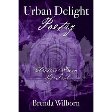 Urban Delight Poetry: Letters From My Soul
