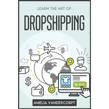 Learn the Art of Dropshipping