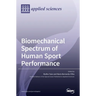 Biomechanical Spectrum of Human Sport Performance