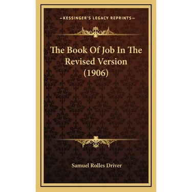 The Book Of Job In The Revised Version (1906)