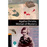 Oxford Bookworms Library: Agatha Christie, Woman of Mystery: Level 2: 700-Word Vocabulary