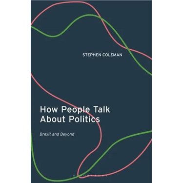 How People Talk about Politics: Brexit and Beyond