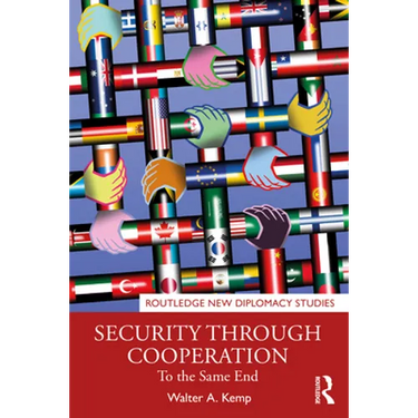 Security through Cooperation: To the Same End