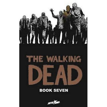 Walking Dead Book 7