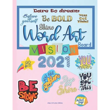 Vision Board Word Art: Over 300 Word Art Quotes to Cut and Past on Your 2021 Vision Board Vision Board Magazine 8.5x11 inch