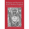 Religion and Society in Early Modern England: A Sourcebook