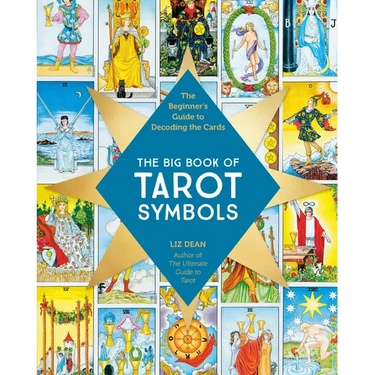 The Big Book of Tarot Symbols: The Beginner's Guide to Decoding the Cards
