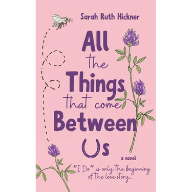 All the Things That Come Between Us