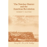The Natchez District and the American Revolution