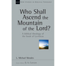 Who Shall Ascend the Mountain of the Lord?: A Biblical Theology of the Book of Leviticus Volume 37