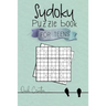 Sudoku Puzzle Book For Teens: Easy to Medium Sudoku Puzzles Including 330 Sudoku Puzzles with Solutions 2nd Edition, Great Gift for Teens or Tweens