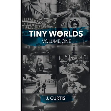 Tiny Worlds Volume One