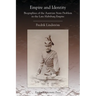 Empire and Identity: Biographies of the Austrian State Problem in the Late Habsburg Empire