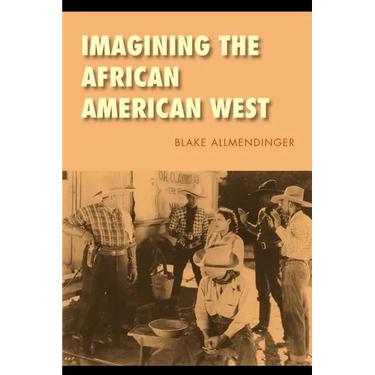 Imagining the African American West