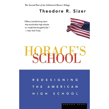 Horace's School: Redesigning the American High School