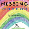 Missing Hannah: Based on a True Story of Sudden Infant Death