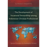 The Development of Vocational Stewardship among Indonesian Christian Professionals: Spiritual Formation for Marketplace Ministry