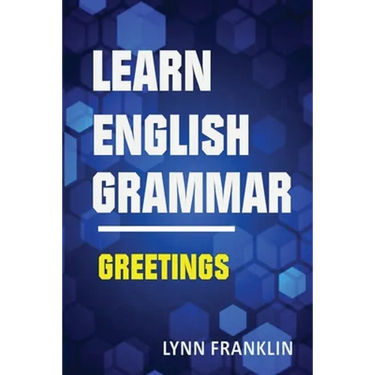 Learn English Grammar Greetings (Easy Learning Guide)