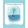 The Mystery of the Whale on the Lake