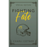 Fighting Fate: Best Friends to Lovers University Romance (Book 1)