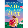 Wed or Alive