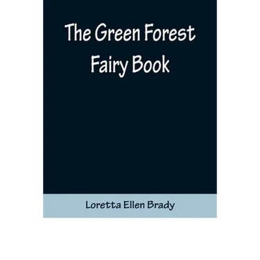 The Green Forest Fairy Book