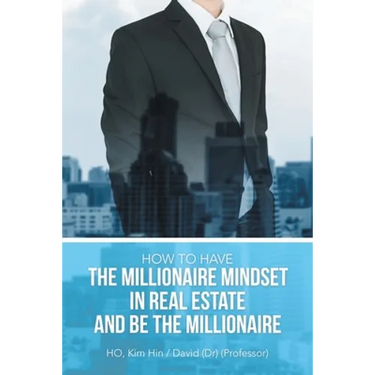 How to Have the Millionaire Mindset in Real Estate and Be the Millionaire