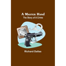 A Master Hand: The Story of a Crime