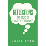 Reflections of God's History Books