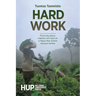 Hard Work: Producing places, relations and value on a Papua New Guinea resource frontier