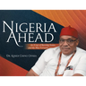 Nigeria Ahead: An X-ray of Burning Issues and the Way Forward