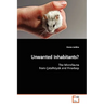 Unwanted Inhabitants?