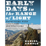 Early Days in the Range of Light: Encounters with Legendary Mountaineers