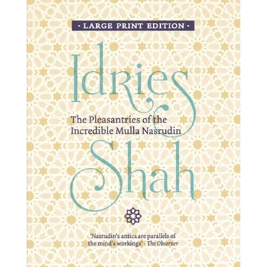 The Pleasantries of the Incredible Mulla Nasrudin