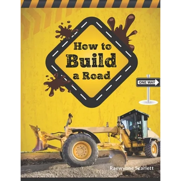 How To Build A Road