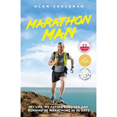 Marathon Man: My Life, My Father's Stroke and Running 35 Marathons in 35 Days