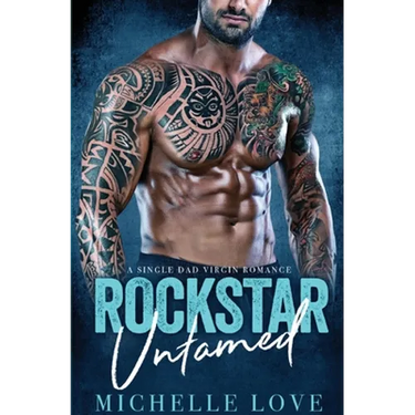 Rockstar Untamed: A Single Dad Virgin Romance