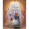 From Orphan to Queen: Shifting From Lack and Survival Into Divine Purpose and Royalty