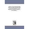 Mayhew'S Practical Book Keeping Embracing Single and Double Entry, Commercial Calculations, and the Philosophy and Morals of Business ... by Ira Mayhe
