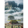 Land of the ANCESTORS: Expropriation a Necessity for Justice