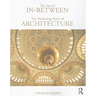 The Sacred In-Between: The Mediating Roles of Architecture